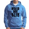 Beer Lover - Hold My Beer And Watch This Blue Pullover Hoodie