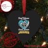 Jacksonville Jaguars Real Women Love Heart Shaped Ornament