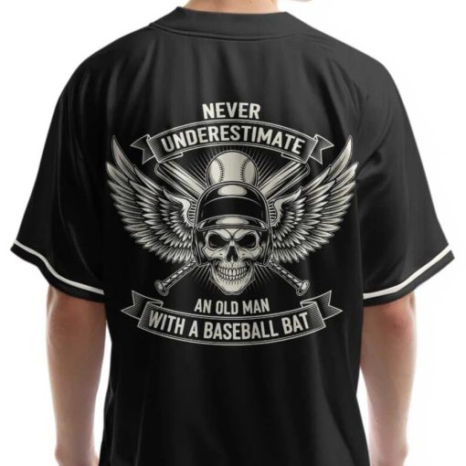 Never Underestimate Old Man – Custom Text Number Baseball Jersey
