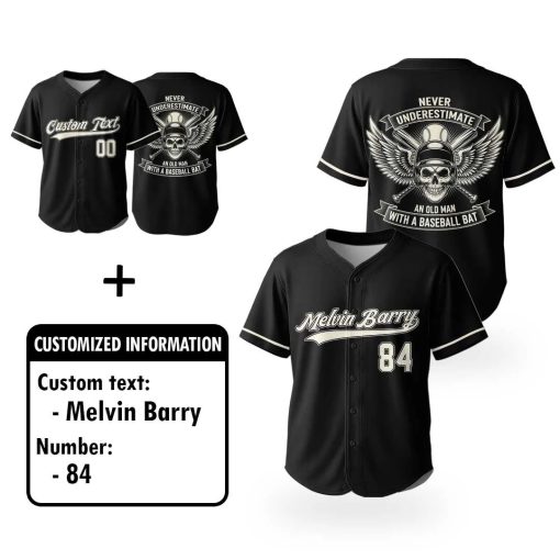 Never Underestimate Old Man – Custom Text Number Baseball Jersey