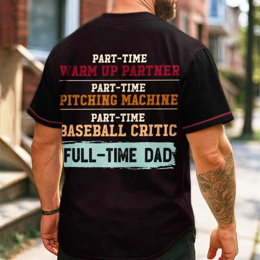 Time Baseball Critic Full-Time Dad – Custom Text Number Baseball Jersey